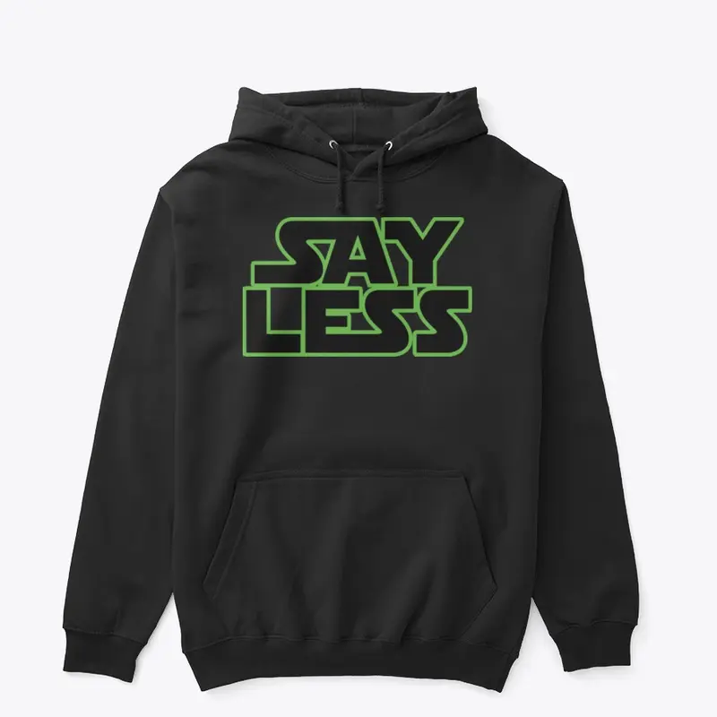 Say Less - Green